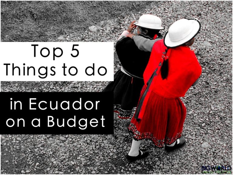 Top 5 Things to do in Ecuador on a Budget