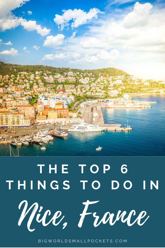 6 Best Budget-Friendly Things to Do in Nice, France - Big World Small ...