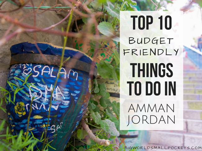varm Milepæl pegs 13 Epic Things to Do in Amman, Jordan - Big World Small Pockets