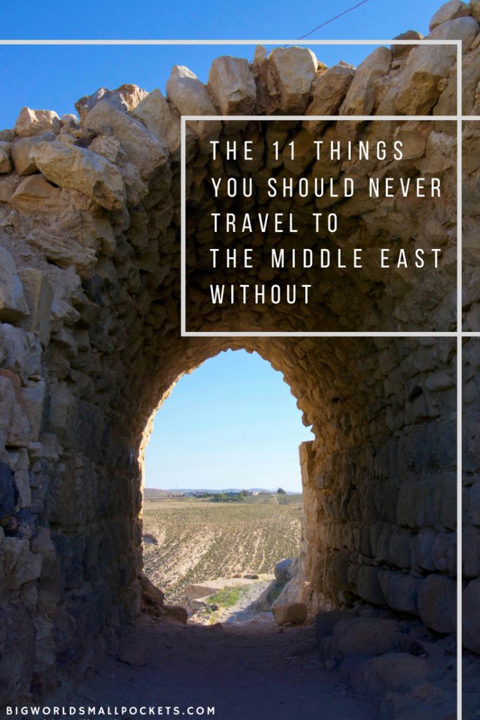 The 11 Things You Should Never Travel to the Middle East Without {Big World Small Pockets}