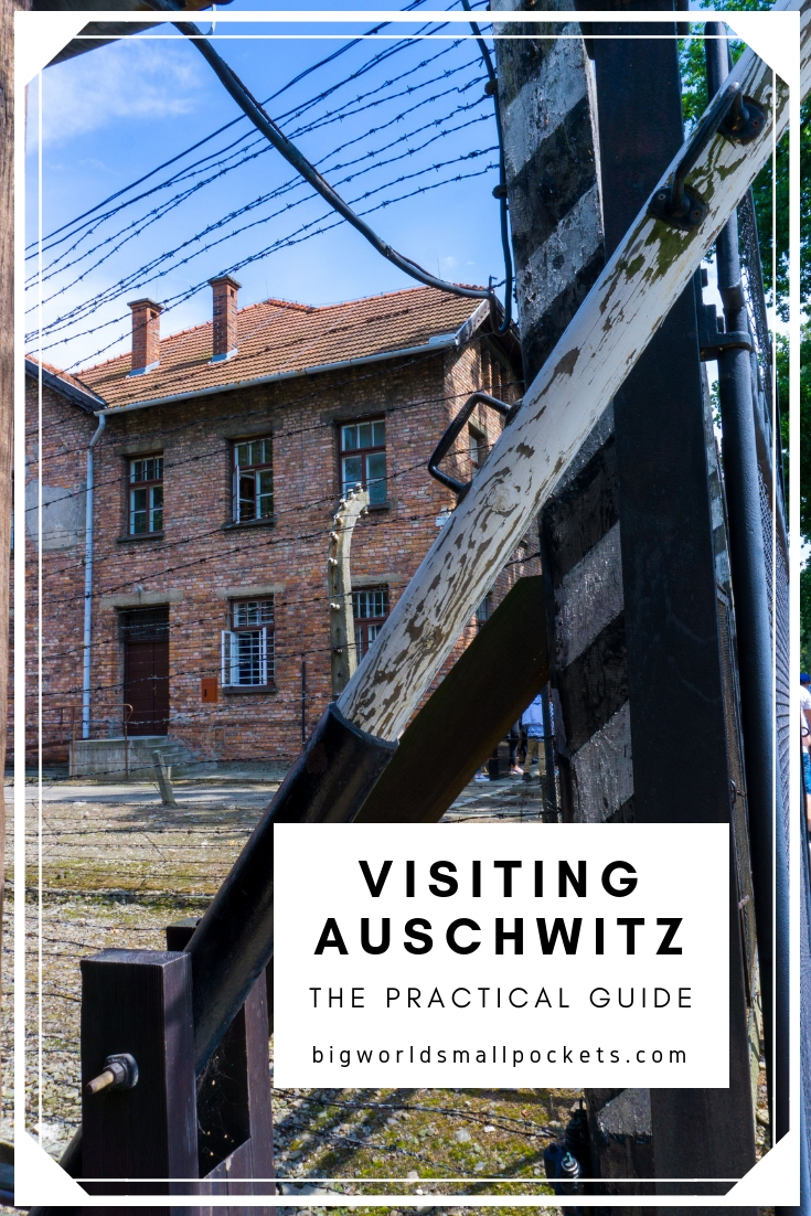 A Practical Guide to Visiting Auschwitz {Big World Small Pockets}