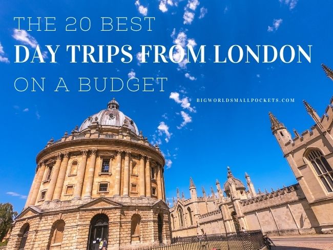 20 Best Day Trips from London on a Budget