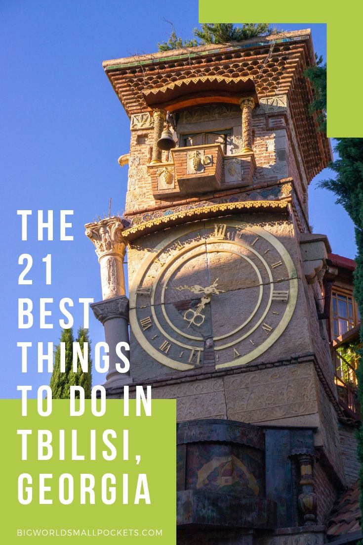 21 Best Things to Do in Tbilisi, Georgia {Big World Small Pockets}