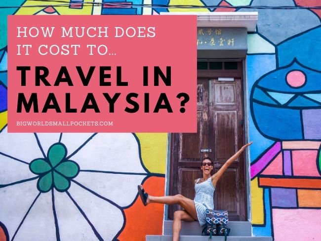What Does it Cost to Travel in Malaysia?