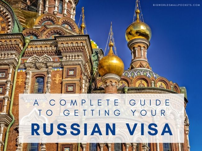 A Complete Guide to Getting Your Russia Visa from the UK