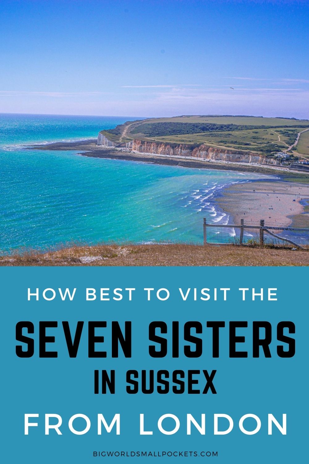 How Best to Visit the Seven Sisters Cliffs on a London Day Trip