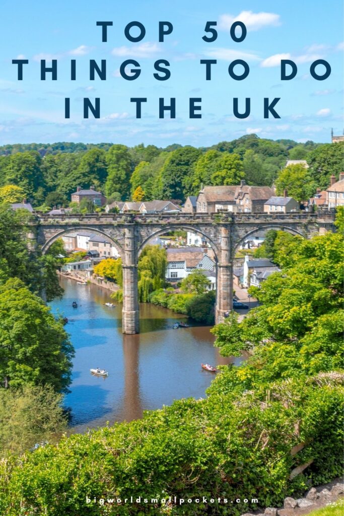 Top 50 Things To Do in the UK