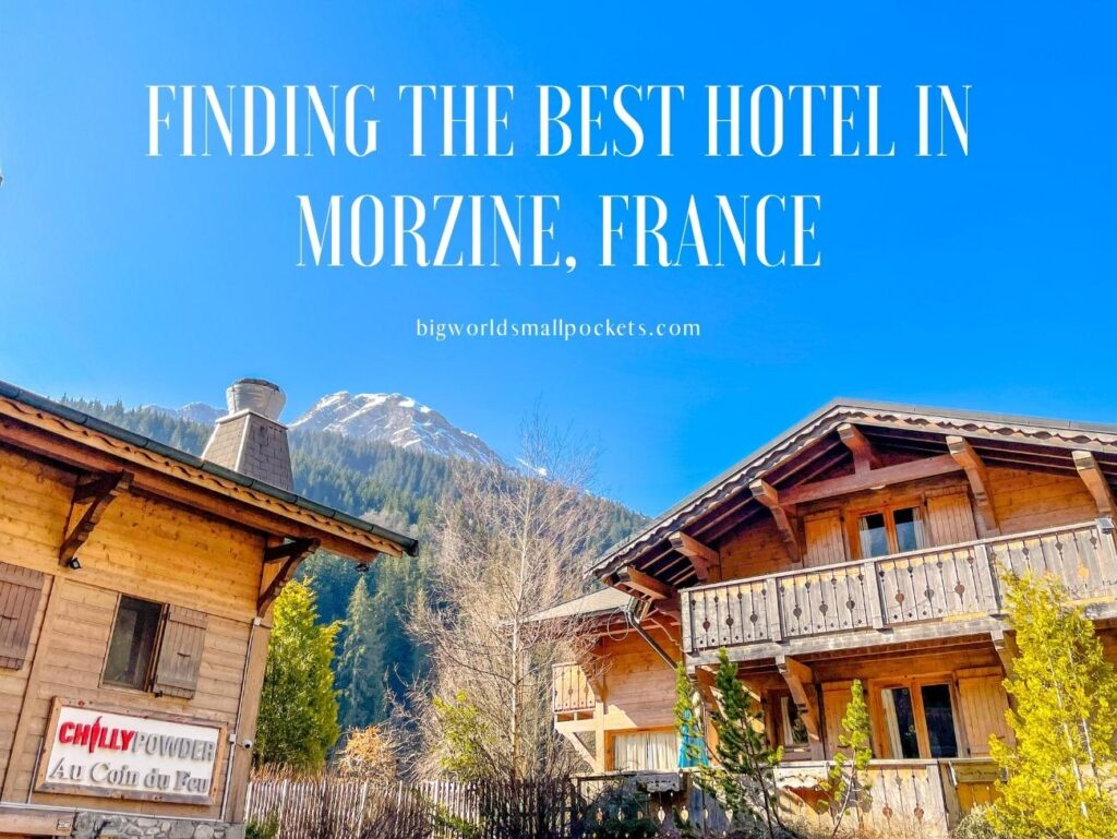 Finding the Best Hotel in Morzine, France
