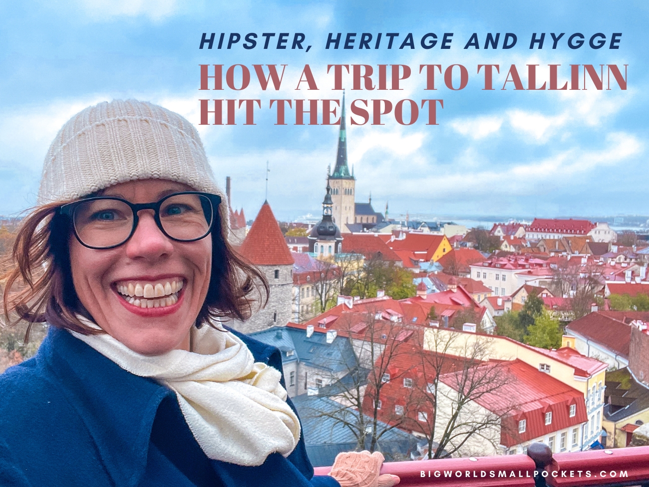 https://www.bigworldsmallpockets.com/wp-content/uploads/2023/12/Hipster-Heritage-and-Hygge-How-a-Trip-to-Tallinn-Hit-the-Spot.jpg